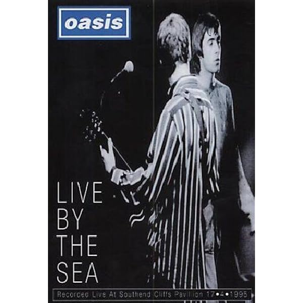 ライヴ・バイ・リクエスト [DVD] Oasis – Live By The Sea – DVD (DVD-Video, NTSC), 2004