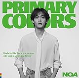 【限定特典クリアファイル付き】 NOA 『Primary Colors』 ( 初回限定盤B )( CD＋DVD ) 初回プレス ＋特典：A5クリアファイル(3種中ランダム1枚)付き