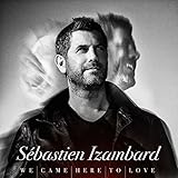 ウィ・カム・ヒア・トゥ・ラヴ