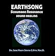 EARTHSONG Schumann Resonance Sound Healing by Dr. Jane Maati Smith C.Hyp.Msc.D.
