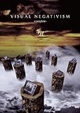 VISUAL NEGATIVISM -complete-