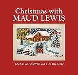 Christmas With Maud Lewis