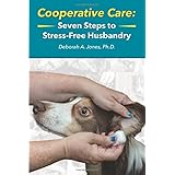 Cooperative Care: Seven Steps to Stress-Free Husbandry