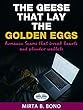 The Geese That Lay The Golden Eggs: Romance Scams
