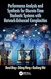 Performance Analysis and Synthesis for Discrete-Time Stochastic Systems with Network-Enhanced Complexities