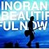 INORAN「BEAUTIFUL NOW(通常盤)」