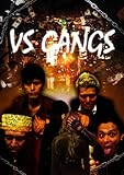 VS GANGS