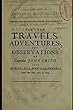 The True Travels, Adventures, and Observations of Captain John Smith into Europe, Asia, Africa, and America