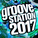 Groove Station 2017 / Various