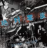 絶対零度 LIVE at 回天 ’80 + Junk Connection EP(紙ジャケット仕様)