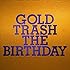 The Birthday「GOLD TRASH(初回限定盤)」