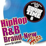 SHOW TIME 6�`HIPHOP/R&B Brand�\New Hits�`