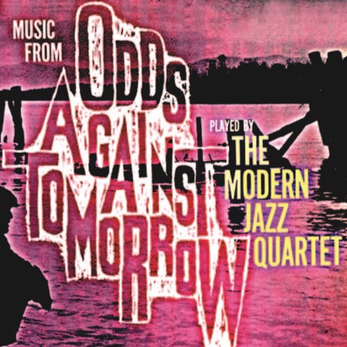 Amazon Music John Lewis & The Modern Jazz QuartetのOdds Against