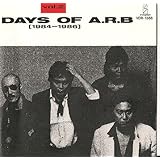 DAYS OF A.R.B vol.2 1984-1986