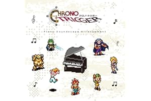【Amazon.co.jp限定】CHRONO TRIGGER Piano Soundscape Arrangement - ゲーム・ミュージック (メガジャケ付)