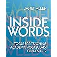 Inside Words: Tools for Teaching Academic Vocabulary, Grades 4-12