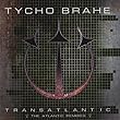 Transatlantic-The Atlantic Remixes by Tycho Brahe (2013-05-03)