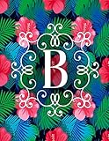 B: Monogram Initial Notebook Blank Lined Book For Writing Large