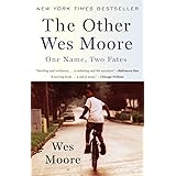 The Other Wes Moore: One Name, Two Fates