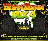 BURN DOWN MIX 4
