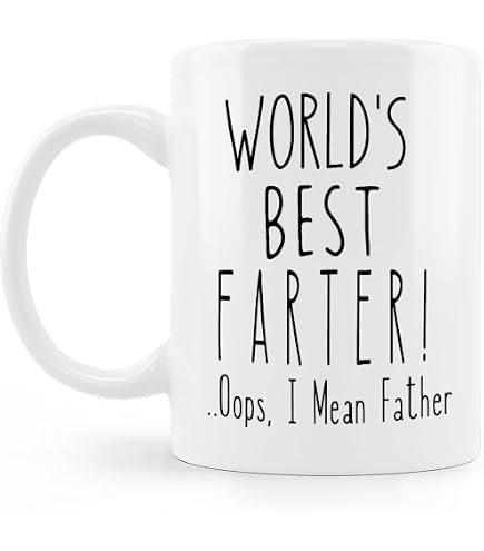 Best Farter Ever Funny Father's Day Coffee Mug - Gag Gift From Son Daughter Kids - White 11oz Ceramic Cup