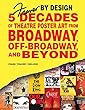 Fraver by Design: 5 Decades of Theatre Poster Art from Broadway, Off-Broadway, and Beyond