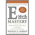 E-Myth Mastery: The Seven Essential Disciplines for Building a World Class Company