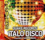QUAKE RECORDS ITALO DISCO POWERED BY DANCEGROOVE