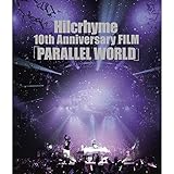 Hilcrhyme 10th Anniversary FILM�uPARALLEL WORLD�v(��������)