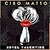 CIBO MATTO「HOTEL VALENTINE」