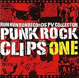 PUNK ROCK CLIPS vol.01�`RUN RUN RUN records PV COLLECTION�`