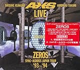 LIVE ZEROS SYNC-ACROSS JAPAN TOUR�f93�`�f94