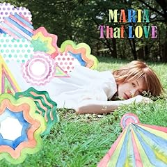 That LOVE / MARIA