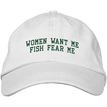 Embroidered Hat Women Want Me Fish Fear 