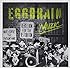 EGG BRAIN「MUZIC」