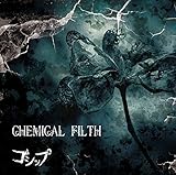 CHEMICAL FILTH(�N�����񂪎E�񂾁B)