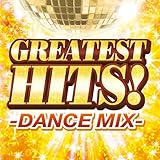 GREATEST HITS!-DANCE MIX-