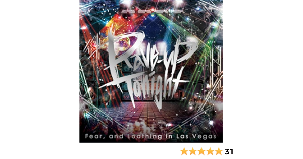 Amazon Rave Up Tonight Fear And Loathing In Las Vegas J Pop ミュージック