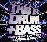 This Is Drum 'n' Bass: Mixed By High Contrast and London Elektrcity