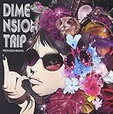 DIMENSION TRIP