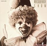 MASQUERADE SHOW