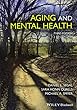 Aging and Mental Health (Understanding Aging)