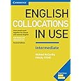 English Collocations in Use Intermediate Book with Answers: How Words Work Together for Fluent and Natural English (Vocabular