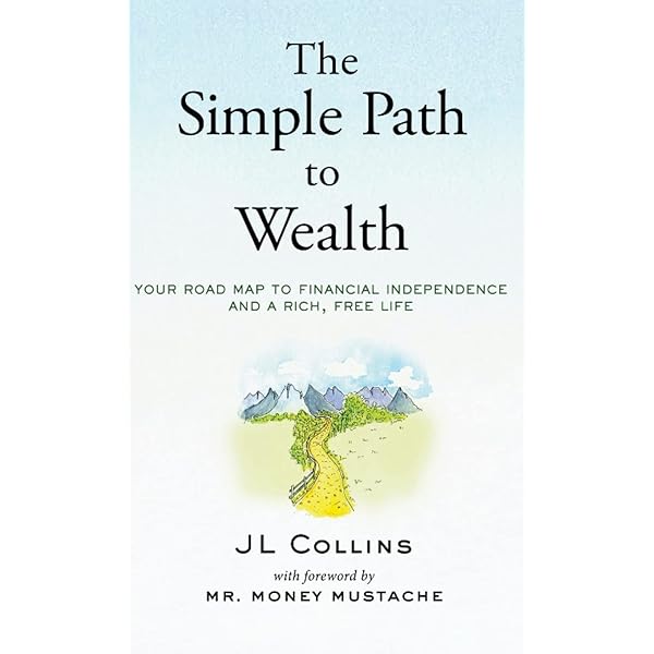 Amazon.co.jp: The Simple Path to Wealth: Your road map to