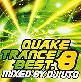 QUAKE TRANCE BEST.8 MIXED BY DJ UTO