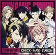 ラジオCD「DYNAMIC CHORD [rêve parfait] CHECK☆MATE☆STATION」