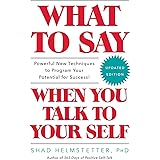 What to Say When You Talk to Your Self