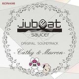 jubeat saucer ORIGINAL SOUNDTRACK -Cathy&Marron-