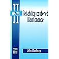 Reliability-Centered Maintenance: Second Edition