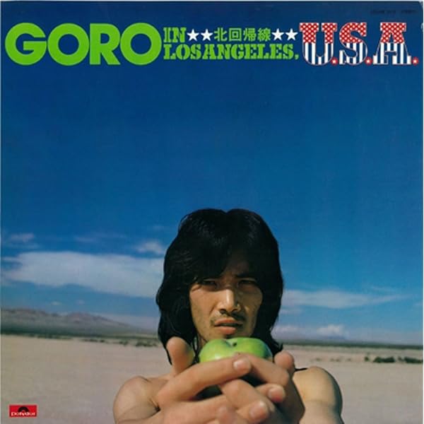 Amazon.co.jp: 野口五郎 GORO IN LOS ANGELES, U.S.A. -北回帰線